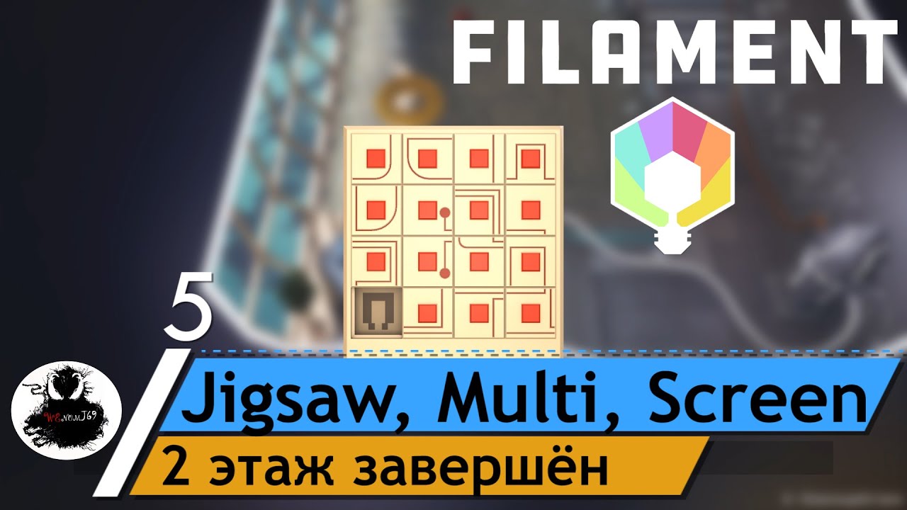 Filament part 5 | Jigsaw, Multi, Screen