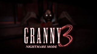 Unofficial Granny 3 Nightmare Mode (Updated)