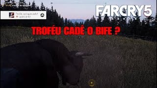 Troféu Cadê O Bife ? - Far Cry 5
