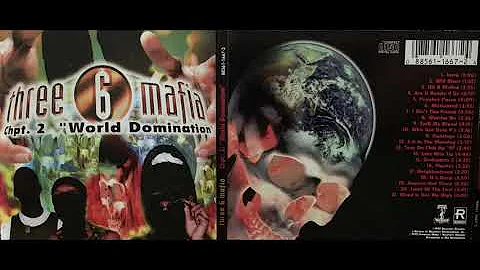 CLEAN/EDITED(2. THREE 6 MAFIA - WILL BLAST)(CHPT. 2 WORLD DOMINATION) DJ PAUL Juicy J LORD INFAMOUS