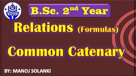 Relation and Formulas || Common catenary | || Example  || #msmaths | #bscmaths