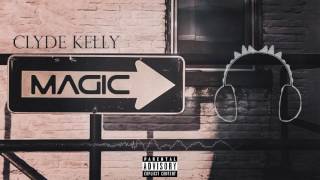 Watch Clyde Kelly Magic video