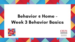 Behavior @ Home - Week 3 Behavior Basics
