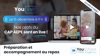 Replay du Live CAP Petite Enfance : Préparation et accompagnement au repas