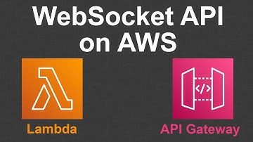 How to Create a WebSocket API using Amazon API Gateway and AWS Lambda - full tutorial