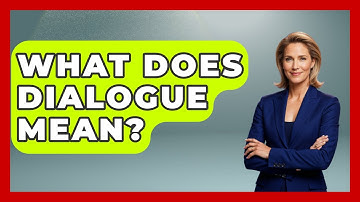 What Does Dialogue Mean? - Child Welfare Network
