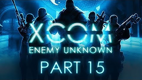 XCOM: Enemy Unknown - Part 15 - Night of the (Hopefully) Living Rookies