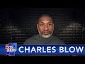 "Black Prosperity Is Not An Anomaly" - Charles Blow On What It Feels Like To Live In A Majority-B…