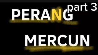 Perang Mercun Part Akhir Animation Animation