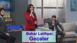 Bahar Lətifqızı - Gecələr Resimi