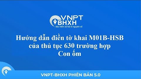 Hướng dẫn khai hồ sơ 630 trên phần mềm van-vnpt