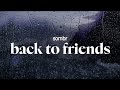 sombr - back to friends (lyrics)