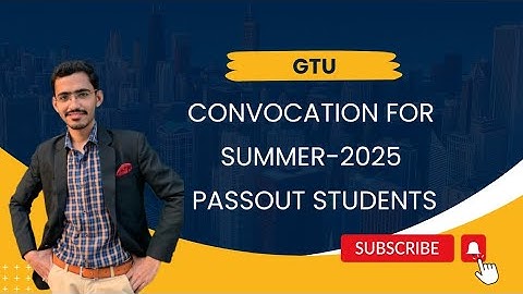 GTU | Convocation for Summer-2025 Passout Students.