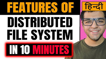 Desirable Features of Distributed File System in Distributed Computing in Hindi