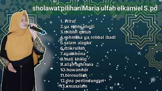 sholawat merdu Terbaru Terpopuler maria ulfah elkamiel