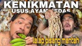 MAKAN USUS PEDAS PAKAI LALAPAN PISANG MENTAH.