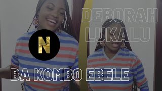 🔴@DeborahLUKALU chante "Ba kombo ebele" en live!🥰