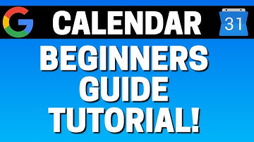 How To Use Google Calendar Beginners Guide