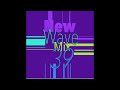 New Wave Mix 39