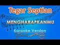 Tegar Septian - Mengharapkanmu (Karaoke) | GMusic