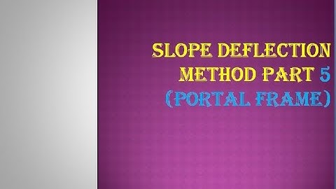 Slope Deflection method part 5 Portal Frame
