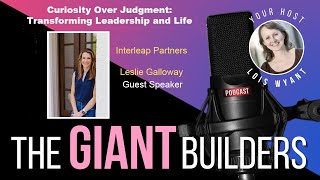 Curiosity Over Judgment: Transforming Leadership and Life