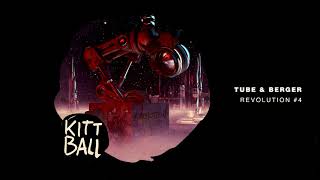 Tuber \u0026 Berger - Revolution #4