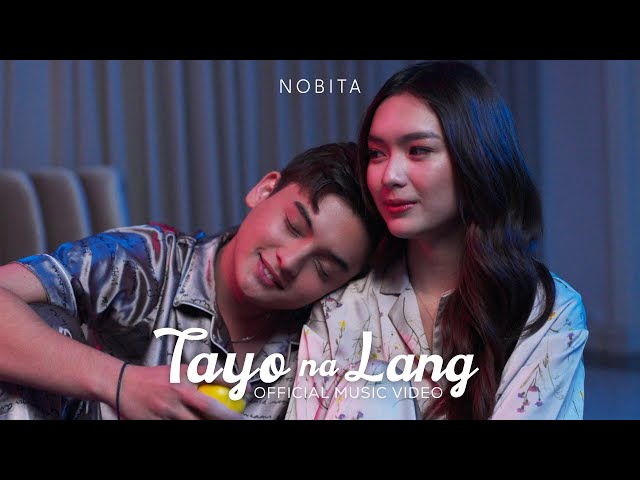 NOBITA - Tayo Na Lang (Official Music Video) class=