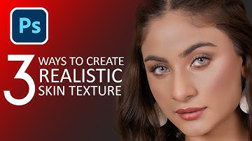 3 Easy & Fast Ways to Create Realistic Skin Textures in Photoshop