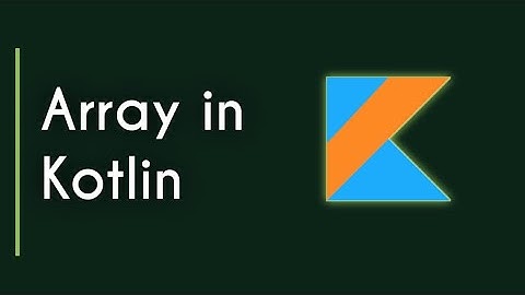 Array in Kotlin | Learn Kotlin in Hindi | Android Development in Kotlin
