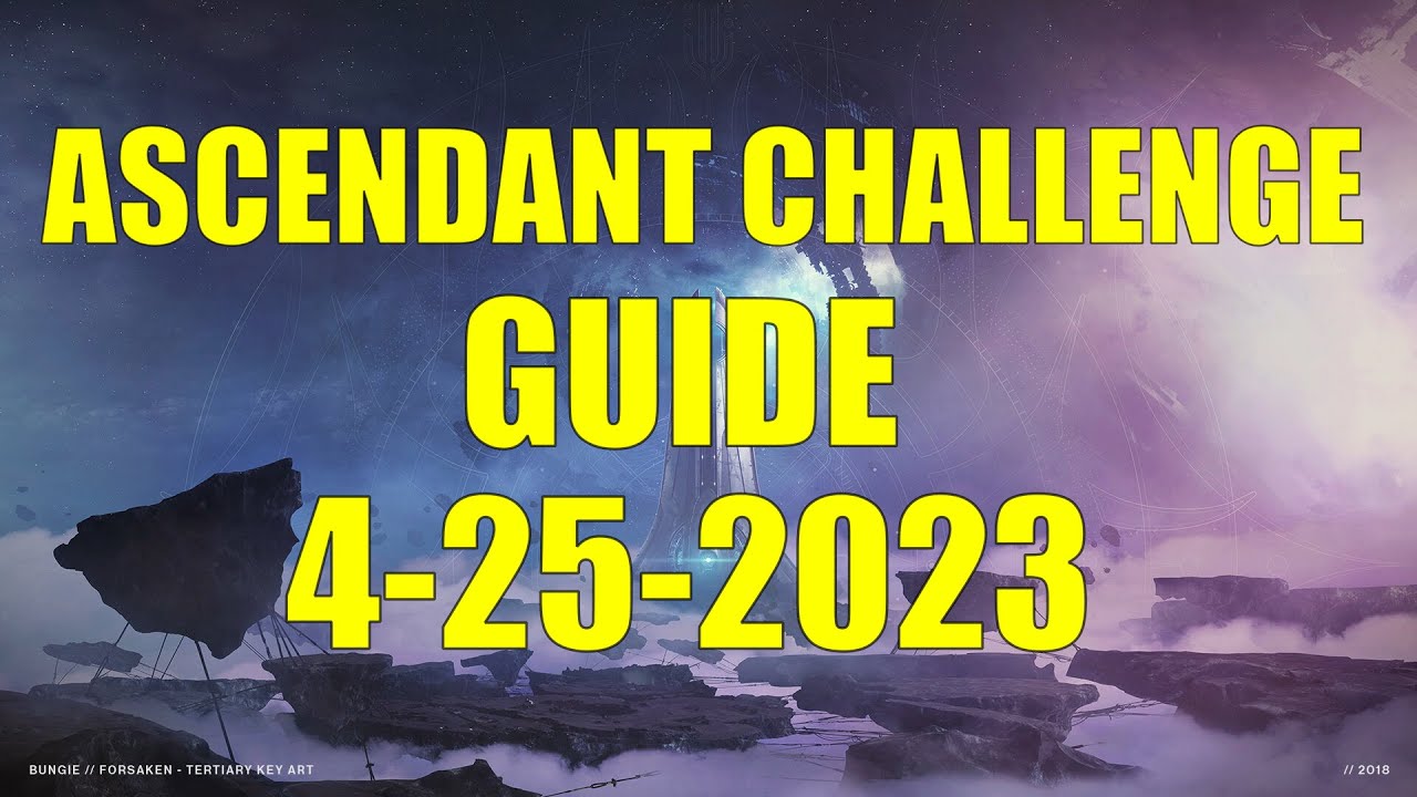 Destiny 2 Ascendant Challenge Guide and Location 4252023 YouTube