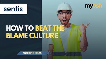 How to Beat the Blame Culture I Webinar | Sentis