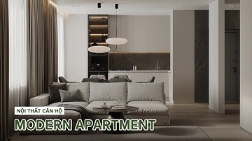 NỘI THẤT CĂN HỘ HIỆN ĐẠI GAM MÀU XÁM | THIẾT KẾ - THI CÔNG NỘI THẤT TRỌN GÓI