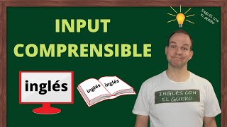 INPUT COMPRENSIBLE: qué es y cómo funciona el input comprensible