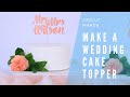 How To Make A Wedding Cake Topper With Cricut Maker And The Weld Tool