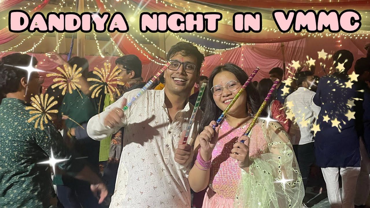 Dandiya night in our medical college (VMMC)🎉😍|| *funnnnn* || food and alot of dance😍