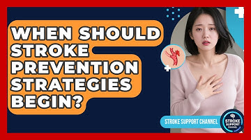 When Should Stroke Prevention Strategies Begin? | Stroke Support Channel