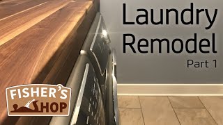 Woodworking: Laundry Room Remodel (Part 1 of 3)