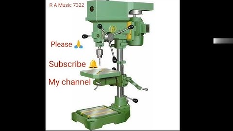 Drilling machine: Types, Parts, Operations, Working Principle, (Explained in detail)