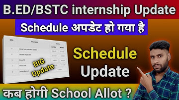 B.Ed internship schedule Update || Internship school Allot Date || B.ed internship School Allot kab