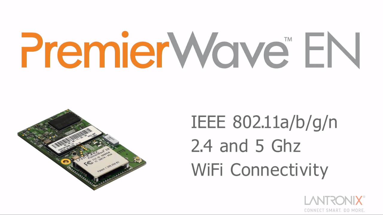 PremierWave EN - Embedded Linux Wireless Device Server - Lantronix