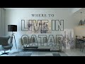 Best Places to live in Doha | Relocating to Qatar | Moving in Qatar || Qatar Best Places