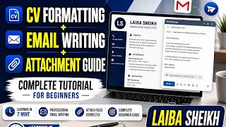 CV Formatting + Email Writing + Attachment | Complete Tutorial | Laiba Sheikh