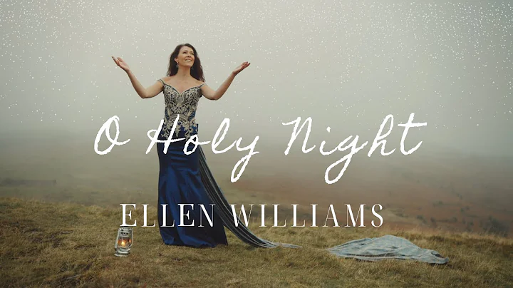 O Holy Night, Ellen Williams