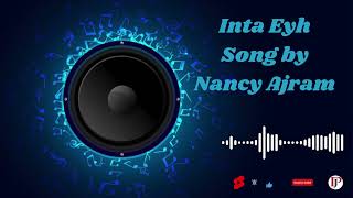 Inta Eyh | Nancy Ajram | Ah W Noss | Arabic Pop Music