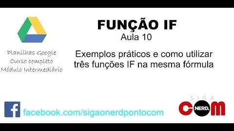 #10 - Planilhas Google Docs - Função IF