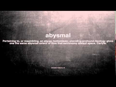 What does abysmal mean