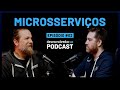 Microsservios  ep 02  desenvolvedorio podcast