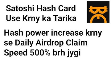 How to Increase satoshi Hash Power / How to use satoshi hash card / Satoshi Airdroo Power increase