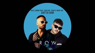 Vale Lambo feat. Geolier - BABY U WANT ME Edit Dj Row
